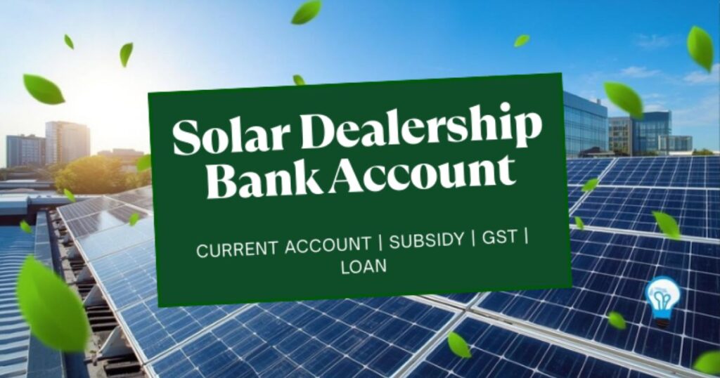 Solar Dealership Bank Account 