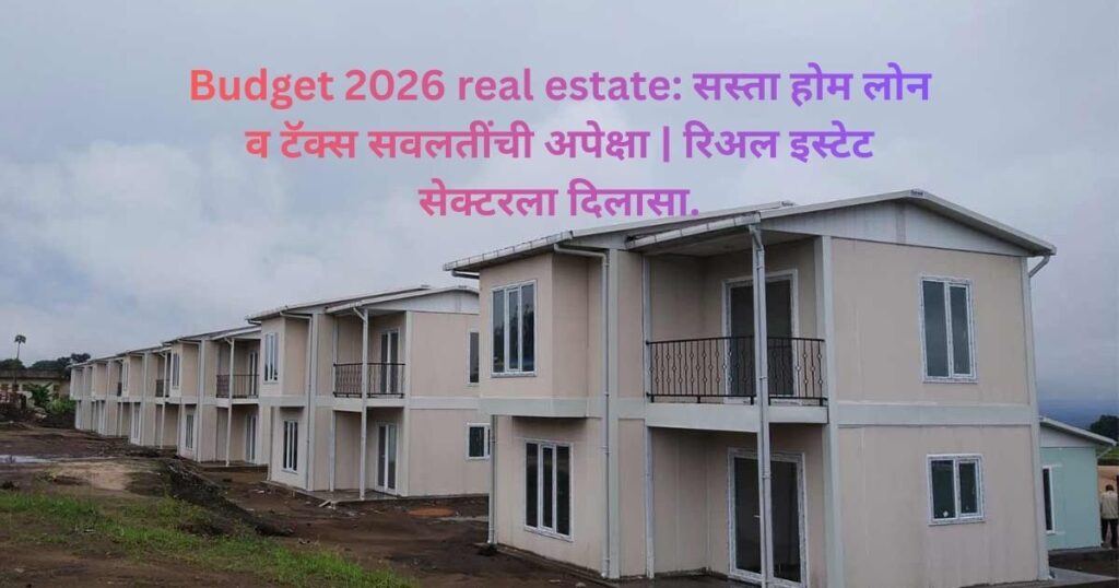 Budget 2026 real estate